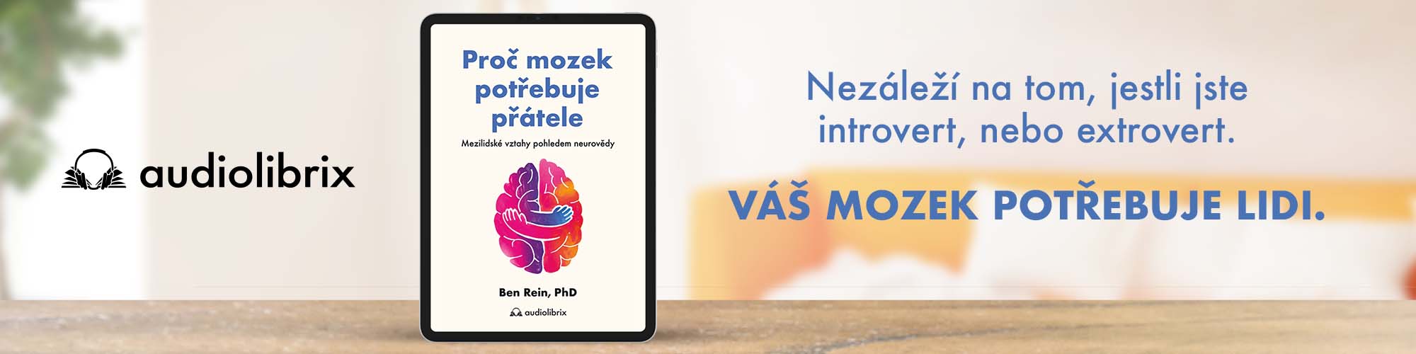 Proc mozek potrebuje pratele