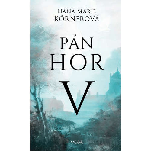 E-kniha Pán hor V - Hana Marie Körnerová - 