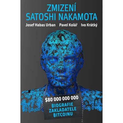 E-kniha Zmizení Satoshi Nakamota - Pavel Kolář -