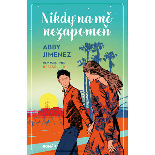 E-kniha Nikdy na mě nezapomeň - Abby Jimenez - 