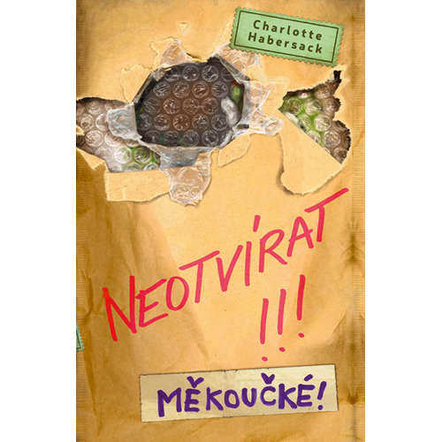 E-kniha Neotvírat!!! Měkoučké! - Charlotte Habersack - 