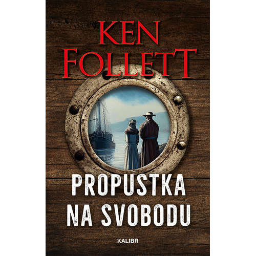 E-kniha Propustka na svobodu - Ken Follett - 