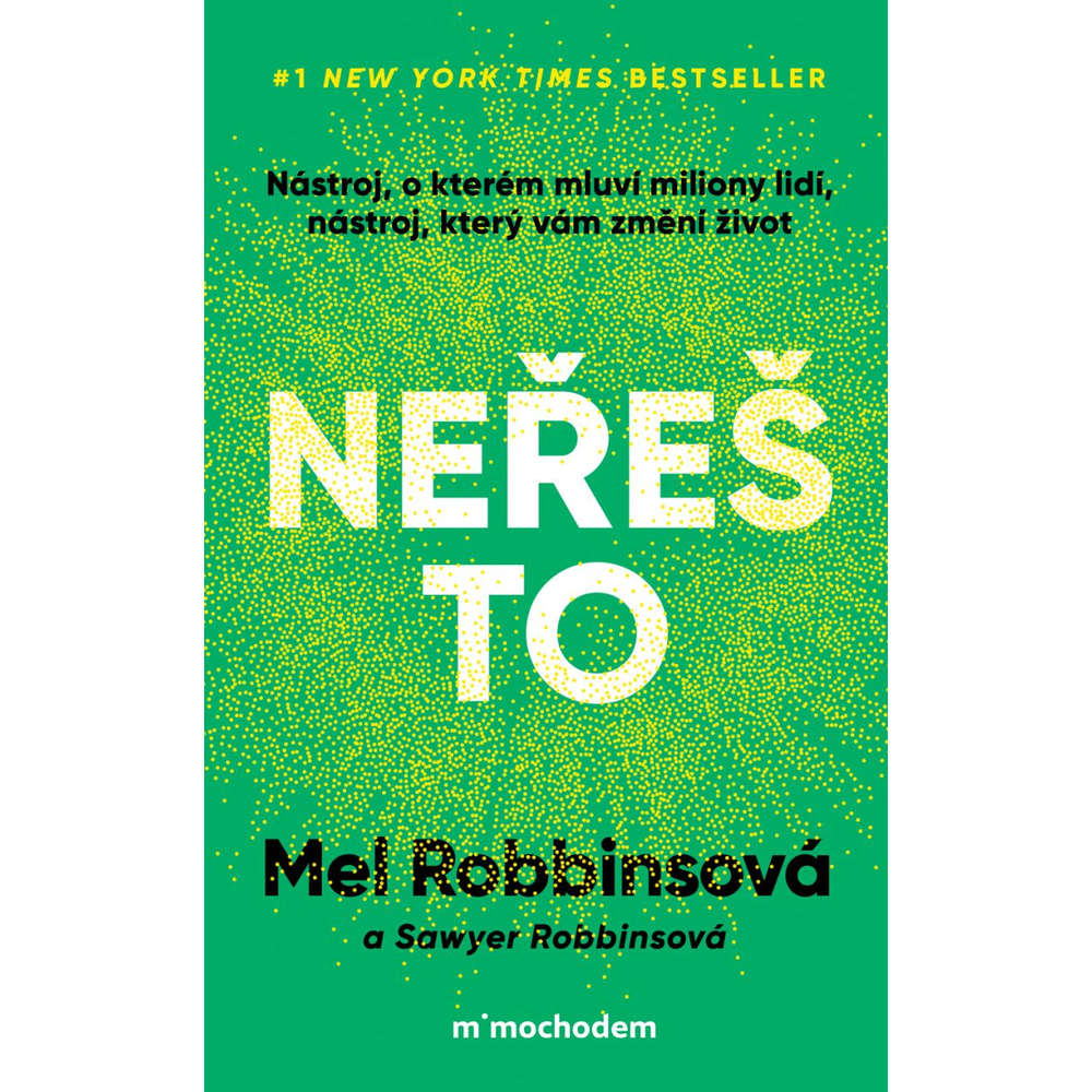 E-kniha Neřeš to - Mel Robbinsová - 