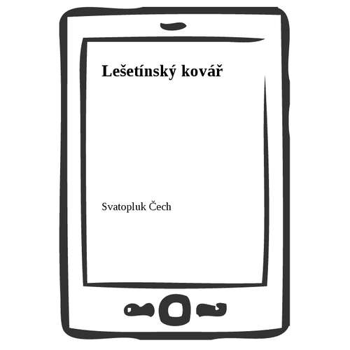 E-kniha Lešetínský kovář - Svatopluk Čech - 