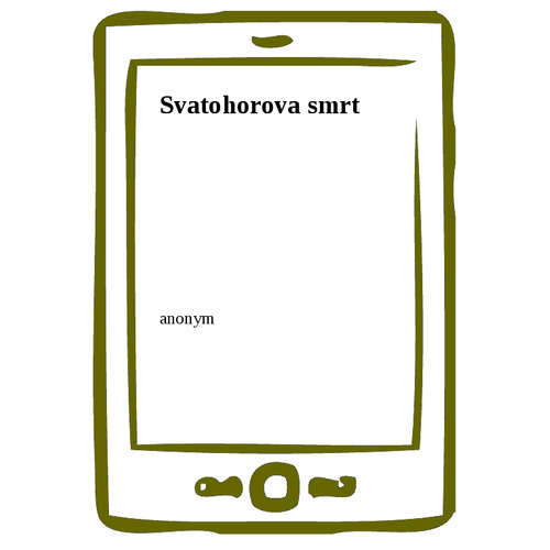 E-kniha Svatohorova smrt - anonym - 