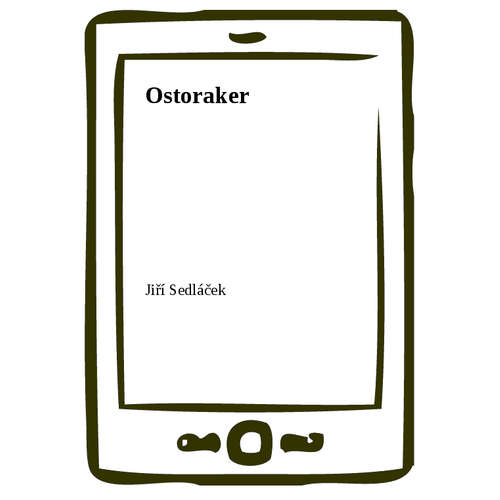 E-kniha Ostoraker - Jiří Sedláček - 