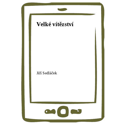 E-kniha Velké vítězství - Jiří Sedláček - 