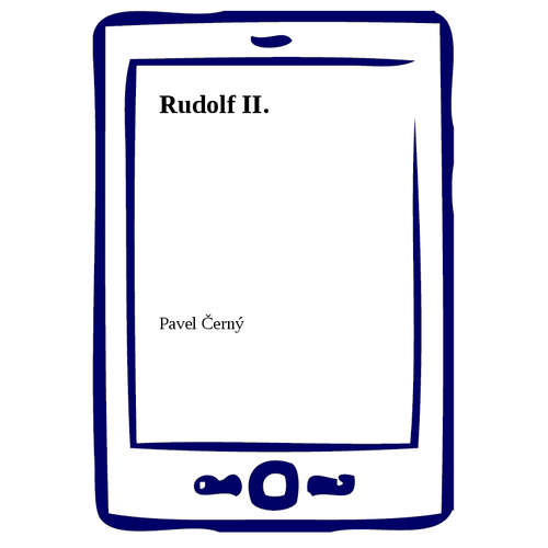 E-kniha Rudolf II. - Pavel Černý - 
