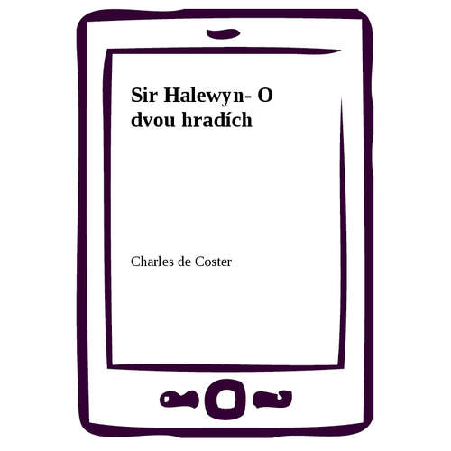 E-kniha Sir Halewyn- O dvou hradích - Charles de Coster - 