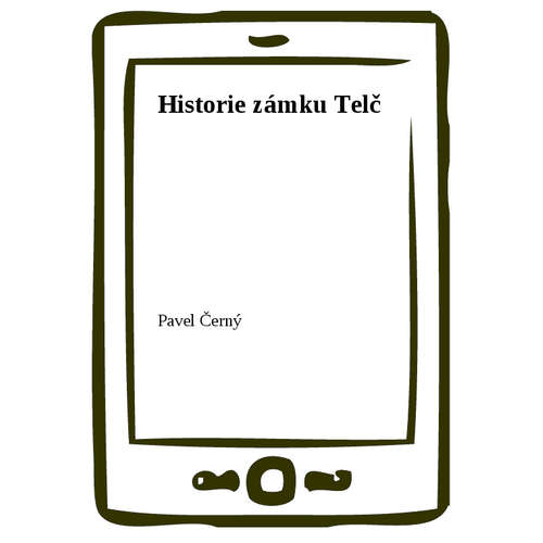 E-kniha Historie zámku Telč - Pavel Černý - 