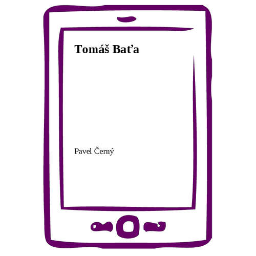 E-kniha Tomáš Baťa - Pavel Černý - 
