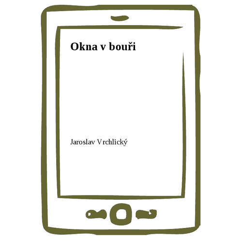 E-kniha Okna v bouři - Jaroslav Vrchlický - 