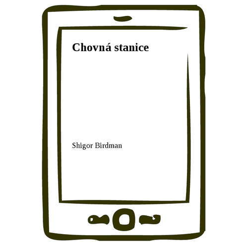 E-kniha Chovná stanice - Shigor Birdman - 