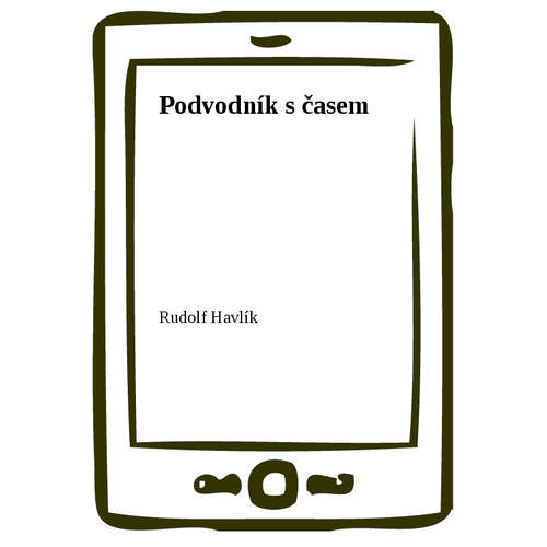 E-kniha Podvodník s časem - Rudolf Havlík - 