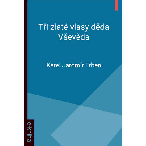 E-kniha Tři zlaté vlasy děda Vševěda - Karel Jaromír Erben - 