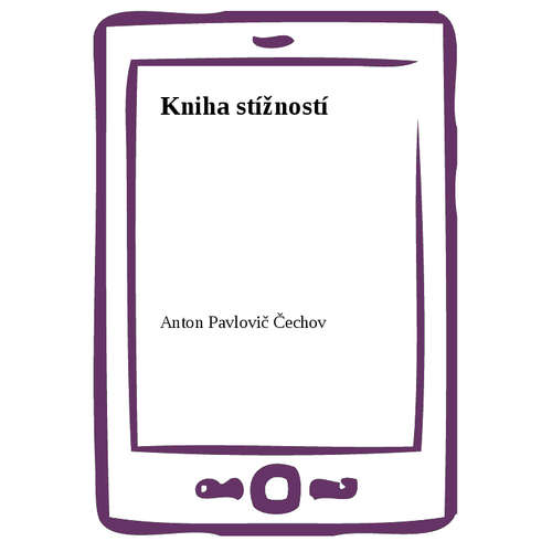 E-kniha Kniha stížností - Anton Pavlovič Čechov - 
