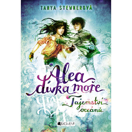 E-kniha Alea - dívka moře: Tajemství oceánů - Tanya Stewnerová - 