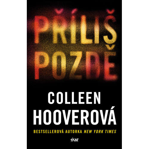 E-kniha Příliš pozdě - Colleen Hooverová - 