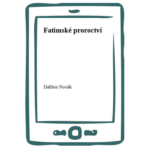 E-kniha Fatimské proroctví - Dalibor Novák - 
