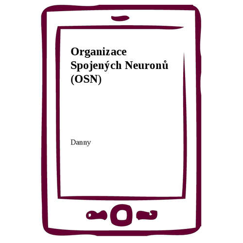 E-kniha Organizace Spojených Neuronů (OSN) - Danny - 