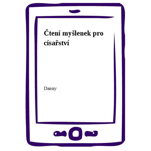 E-kniha Čtení myšlenek pro císařství - Danny - 