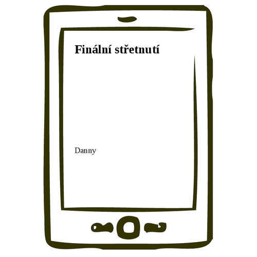 E-kniha Finální střetnutí - Danny - 