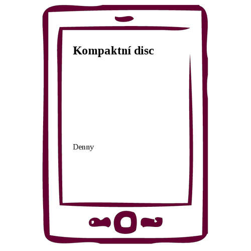 E-kniha Kompaktní disc - Denny Newman - 