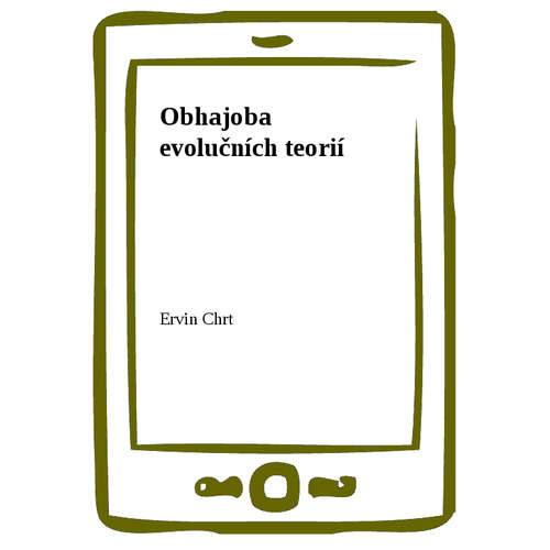 E-kniha Obhajoba evolučních teorií - Ervin Chrt - 