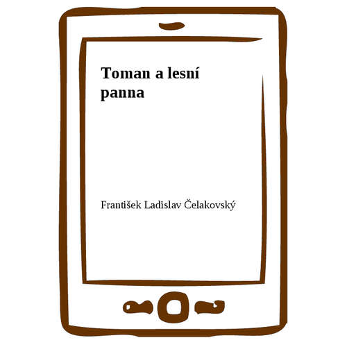 E-kniha Toman a lesní panna - František Ladislav Čelakovský - 