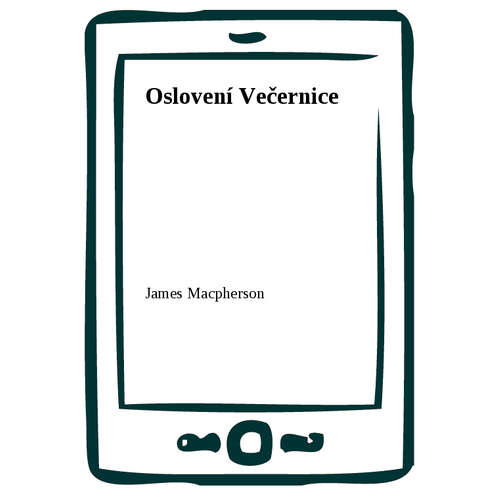 E-kniha Oslovení Večernice - James Macpherson - 