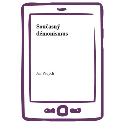 E-kniha Současný démonismus - Jan Padych -