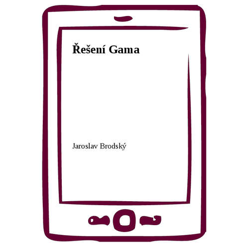 E-kniha Řešení Gama - Jaroslav Brodský - 