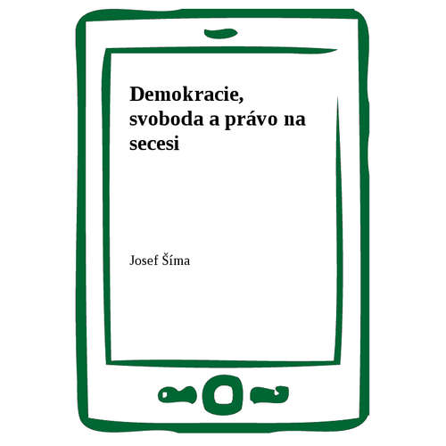 E-kniha Demokracie, svoboda a právo na secesi - Josef Šíma - 