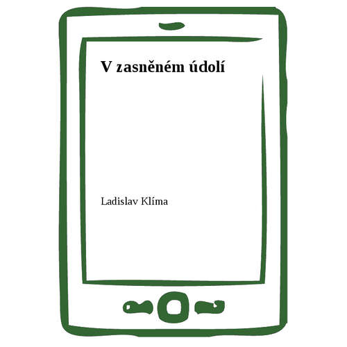 E-kniha V zasněném údolí - Ladislav Klíma - 