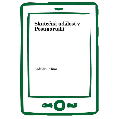 E-kniha Skutečná událost v Postmortalii - Ladislav Klíma - 