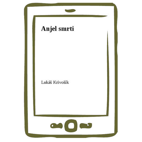 E-kniha Anjel smrti - Lukáš Krivošík -