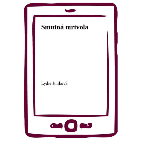 E-kniha Smutná mrtvola - Lydie Junková - 
