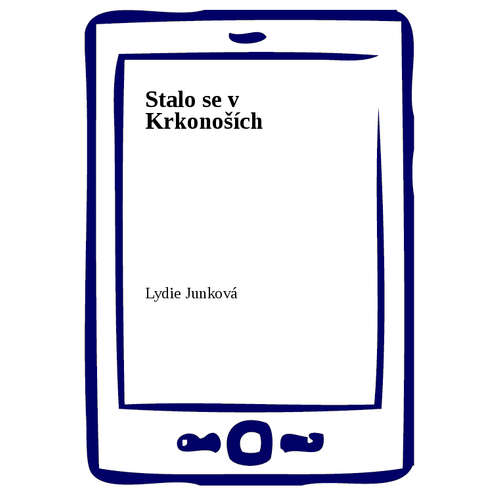 E-kniha Stalo se v Krkonoších - Lydie Junková - 