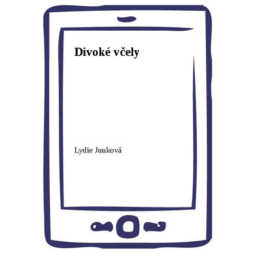 E-kniha Divoké včely - Lydie Junková - 