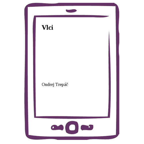 E-kniha Vlci - Ondrej Trepáč - 