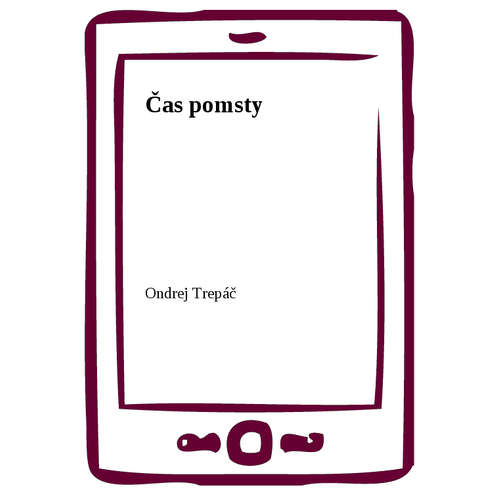 E-kniha Čas pomsty - Ondrej Trepáč - 