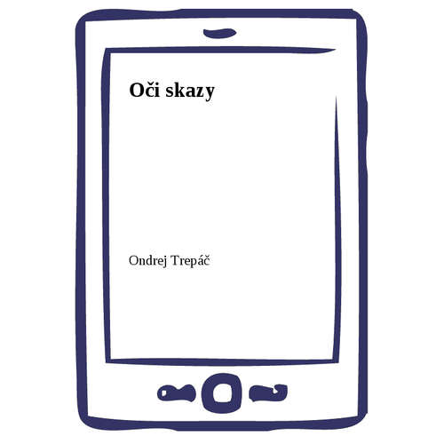 E-kniha Oči skazy - Ondrej Trepáč - 
