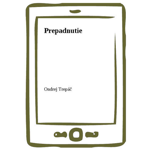 E-kniha Prepadnutie - Ondrej Trepáč - 