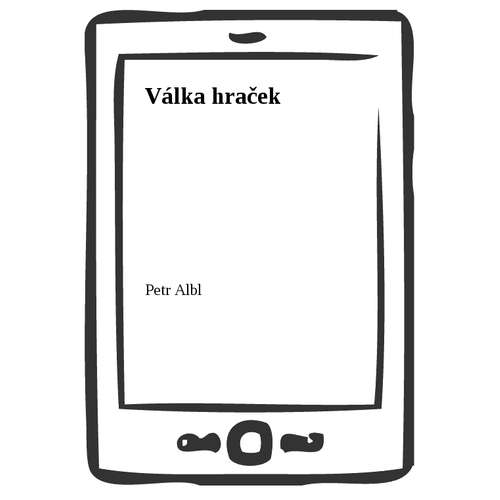 E-kniha Válka hraček - Petr Albl - 