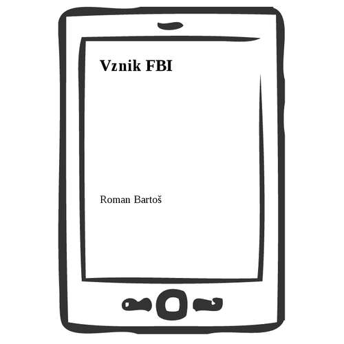 E-kniha Vznik FBI - Roman Bartoš - 