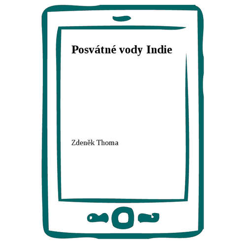 E-kniha Posvátné vody Indie - Zdeněk Thoma - 
