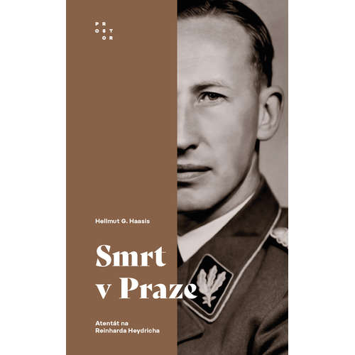 E-kniha Smrt v Praze. Atentát na Reinharda Heydricha - Helmut G. Haasis - 