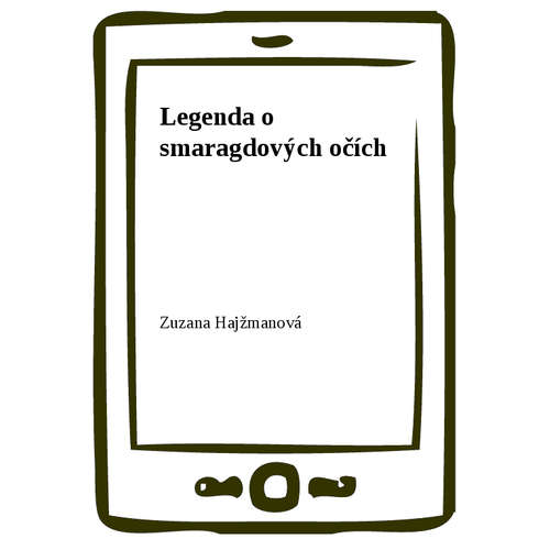 E-kniha Legenda o smaragdových očích - Zuzana Hajžmanová -
