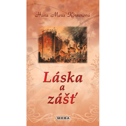 E-kniha Láska a zášť - Hana Marie Körnerová - 