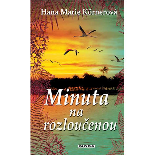 E-kniha Minuta na rozloučenou - Hana Marie Körnerová - 